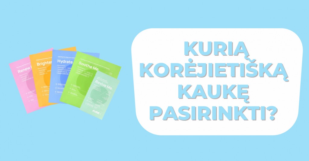 Korejietiška kaukė – kurią turėčiau pasirinkti?