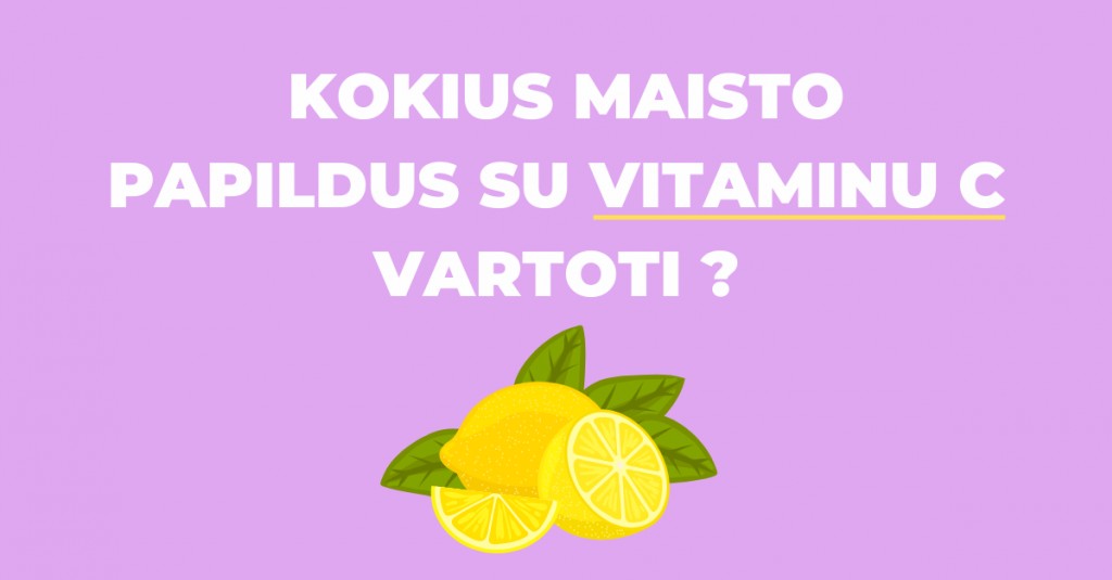 Vitaminas C odai – kokius maisto papildus vartoti?