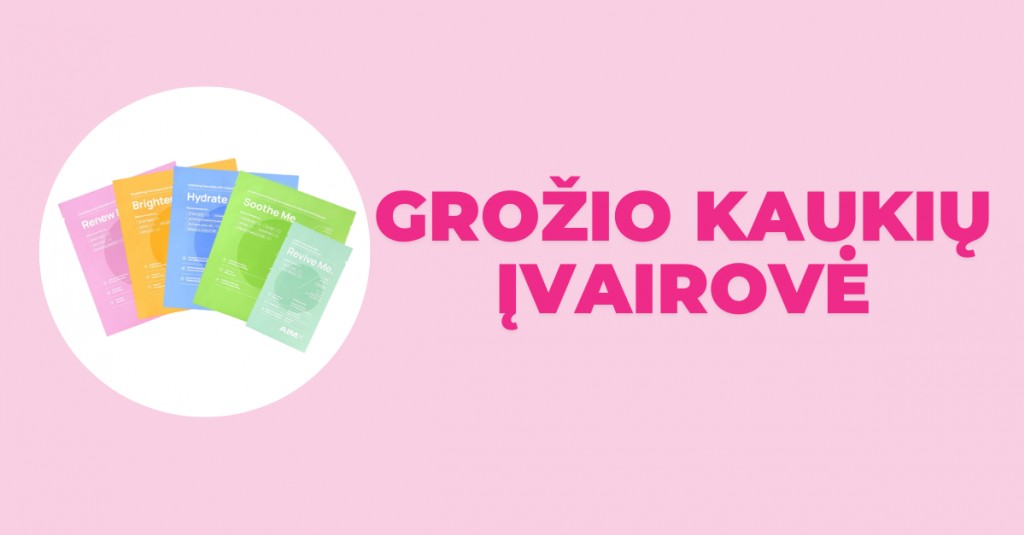 Grožio kaukės – nuo valomosios iki raminamosios