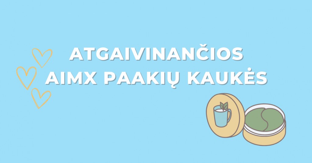 Paakių kaukės AIMX – skaistumas, drėgmė ir atgaivinimas