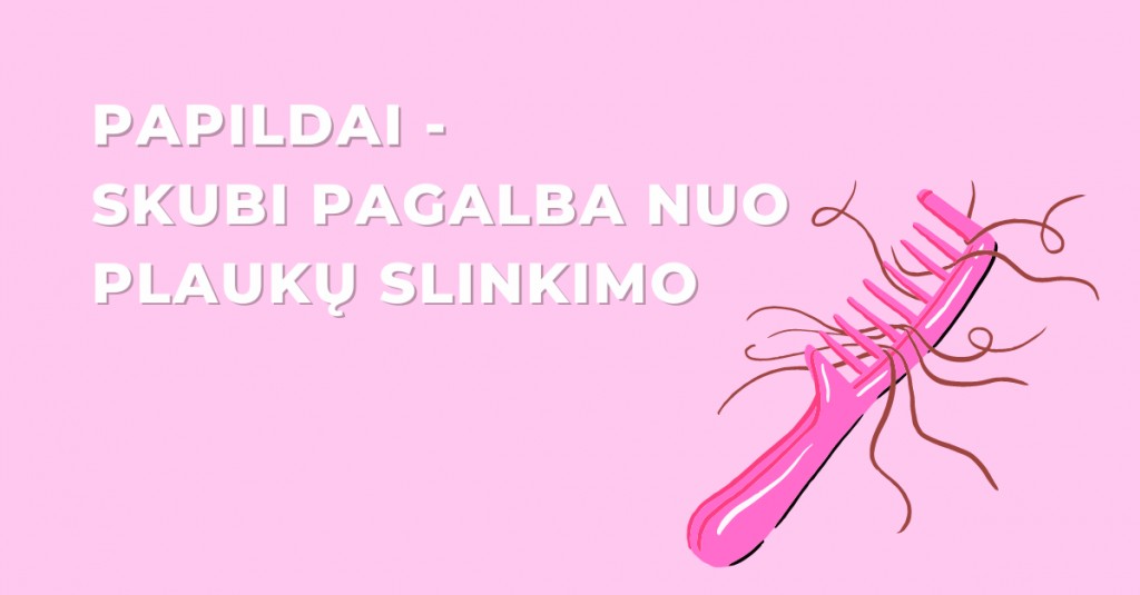     Į pagalbą nuo plaukų slinkimo atskuba papildai