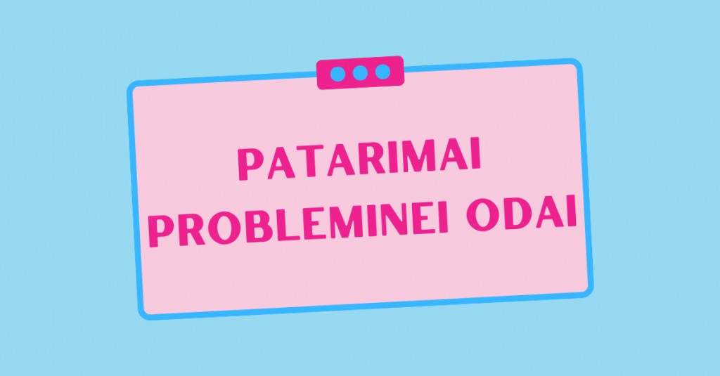 Riebi oda tampa problemine? Štai keletas patarimų!