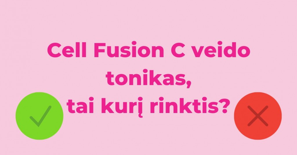 Cell Fusion C veido tonikas – kurį rinktis?