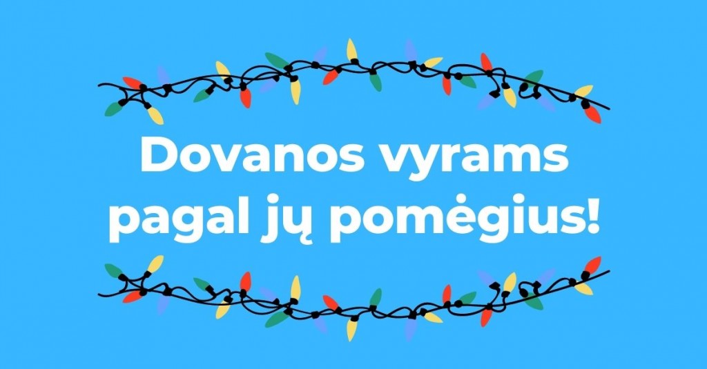 Kalėdinės dovanos vyrams – pagal pomėgius