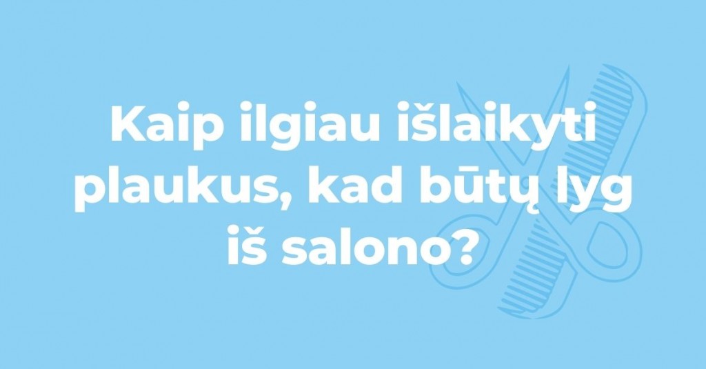 Dažyti plaukai – kaip ilgiau atrodyti lyg iš salono?