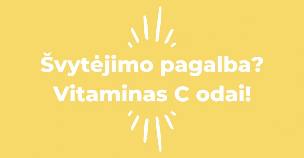 Vitaminas C odai – švytėjimo pagalba