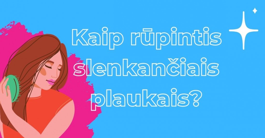  Veiksmingi papildai slenkantiems plaukams? Jie egzistuoja!