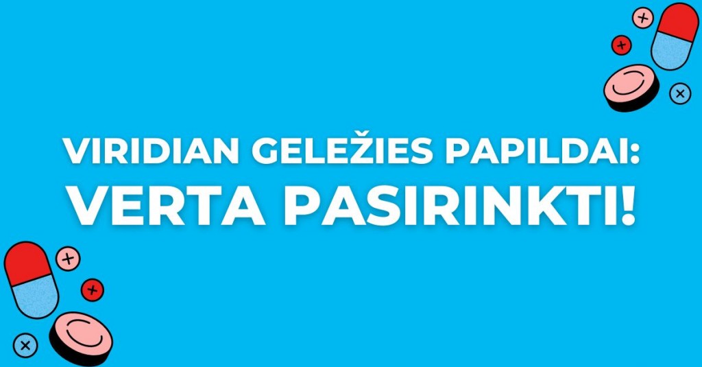 Viridian geležies papildai: kodėl juos verta pasirinkti?