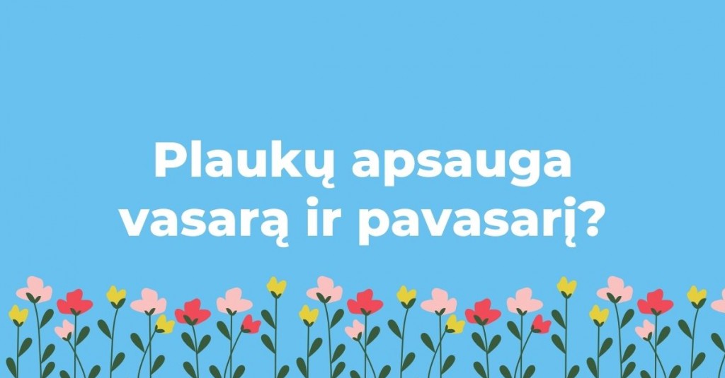 Plaukų apsauga vasarą ir pavasarį? Tikrai reikalinga!