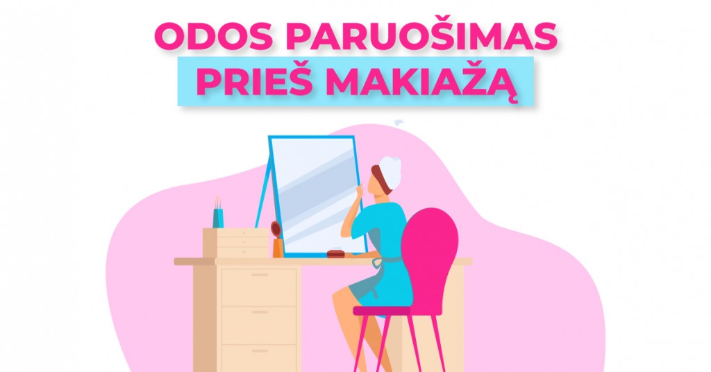 Odos paruošimas prieš makiažą: 7 žingsniai svarbiai dienai