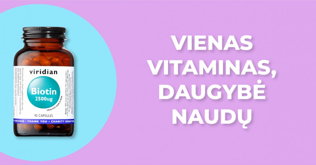 Biotinas: vienas vitaminas, daugybė naudų