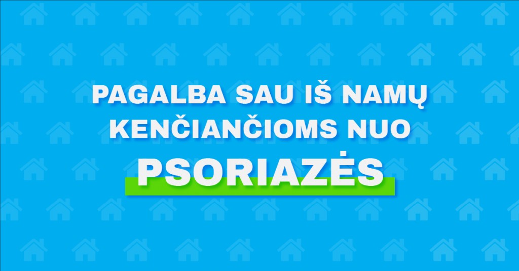 Psoriazė: kaip sau padėti namuose?