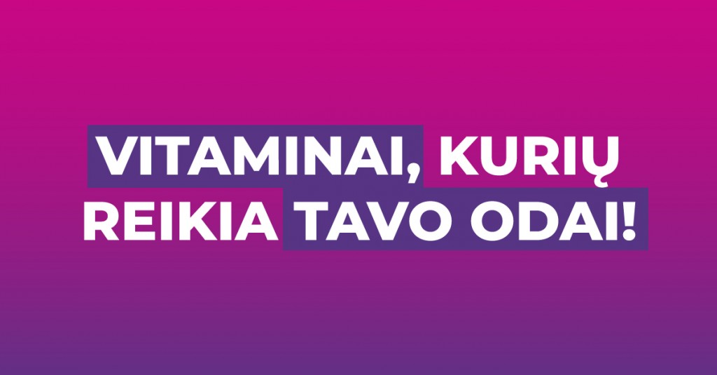 Svarbiausi vitaminai odai ir spindesiui 