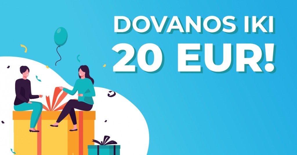 Dovanų idėjos iki 20 Eur!  