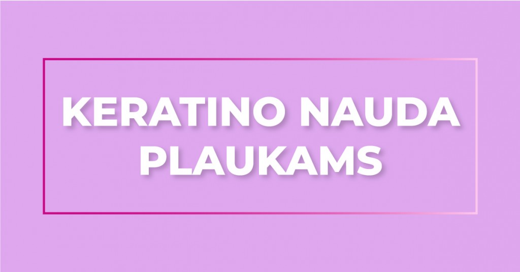 Kuo naudingas keratinas plaukams?