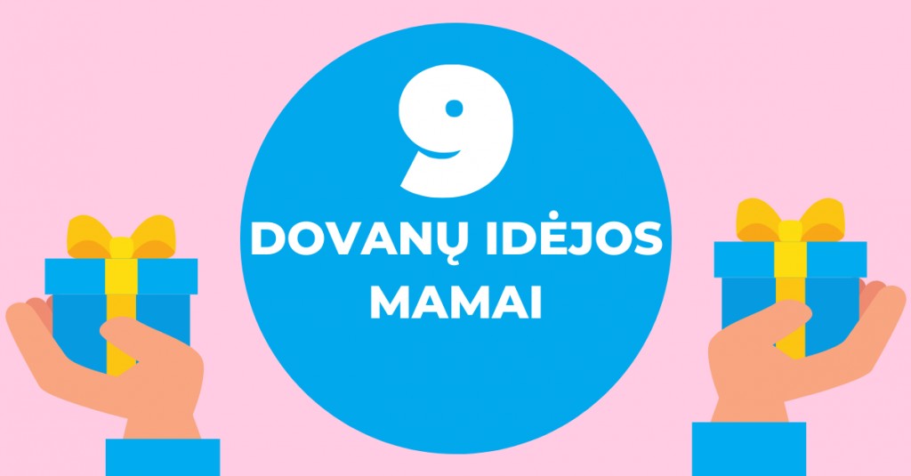 Dovana mamai: 9 dovanų idėjos pagal pomėgius