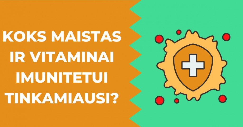 Koks maistas ir vitaminai imunitetui geriausi?