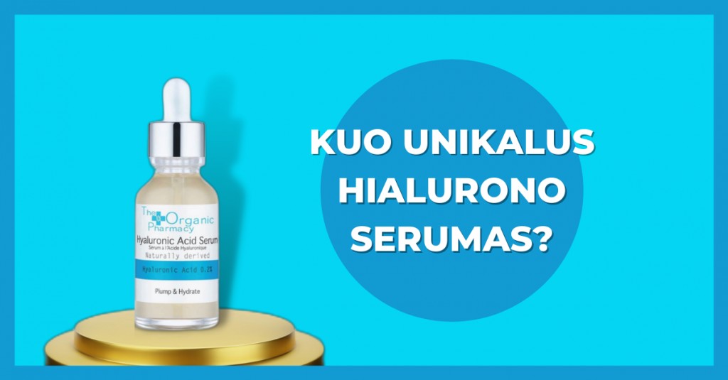 Hialurono serumas: kuo jis toks unikalus?