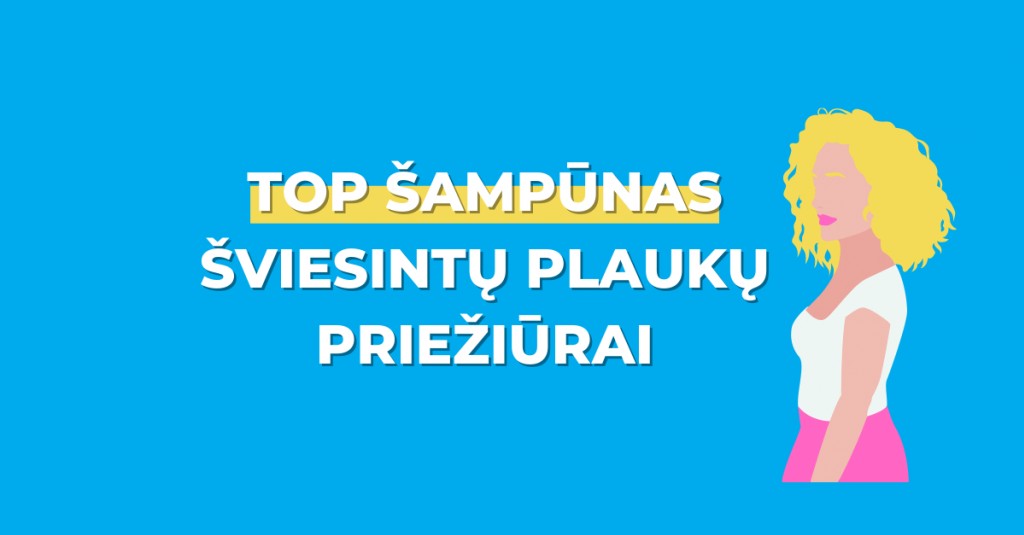 Šviesinti plaukai: TOP šampūnas jų priežiūrai 