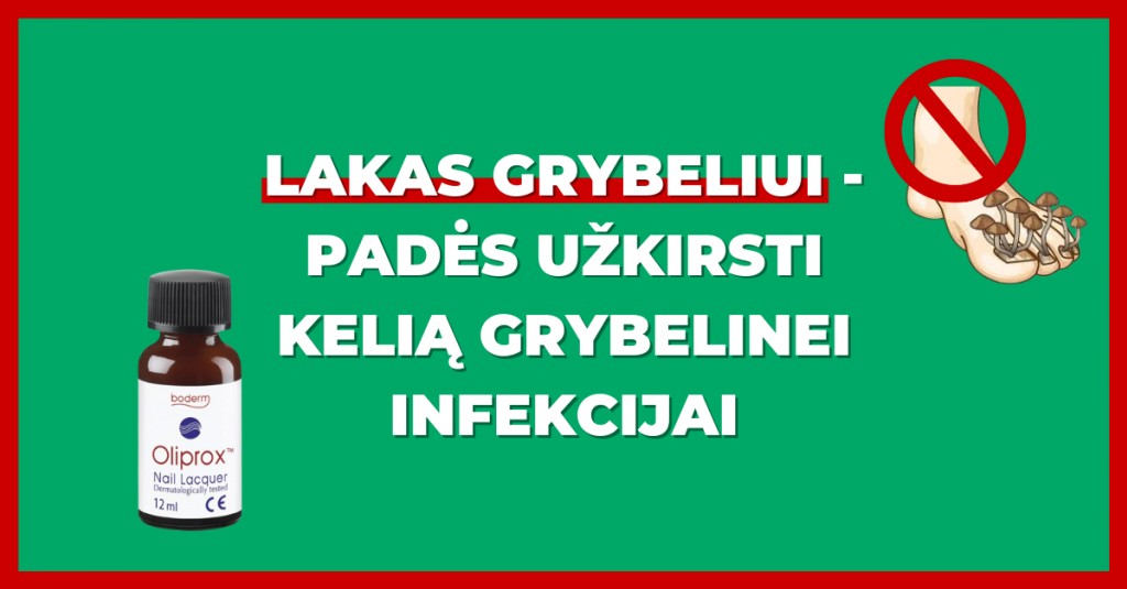 Lakas grybeliui - priemonė, padedanti užkirsti kelią grybelinei infekcijai