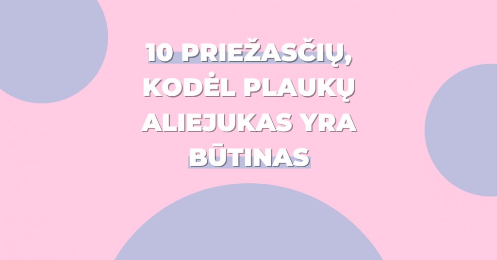 Priežastys, kodėl plaukų aliejukas yra būtinas