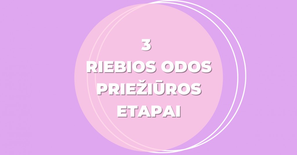 Riebi veido oda: 3 priežiūros etapai