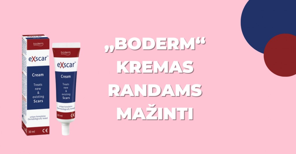 ,,Boderm“ kremas randams mažinti: viskas, ką turėtum žinoti