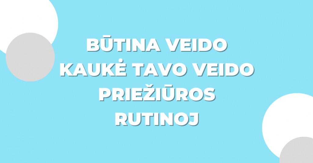 Veido kaukė nuo inkštirų būtina tavo veido priežiūros rutinoje – kodėl?