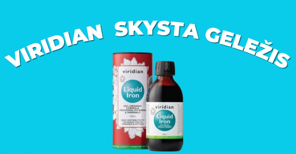 Viridian skysta geležis ir 5 jos privalumai