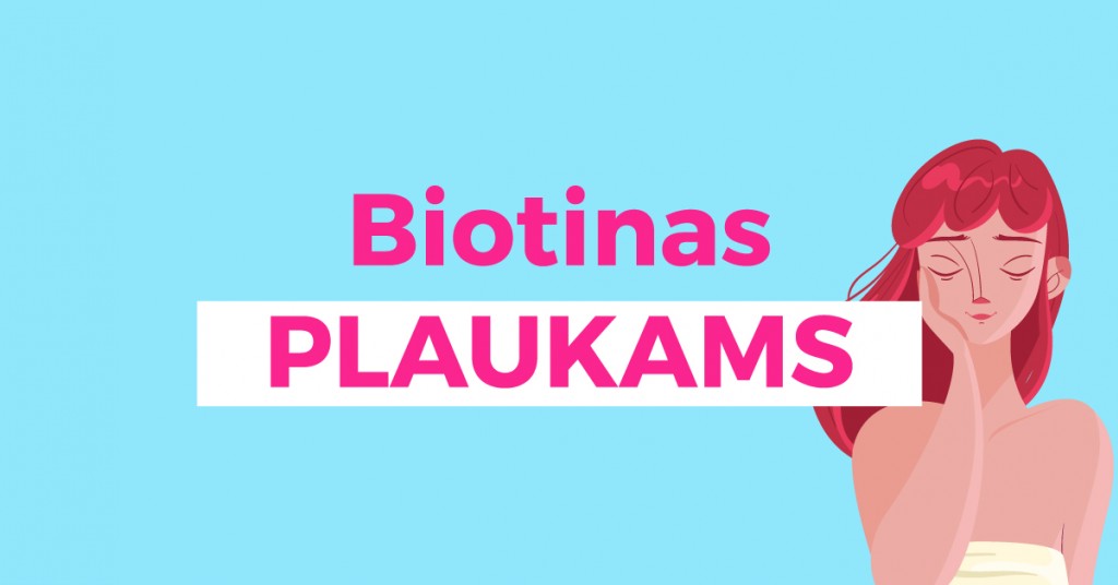 Viridian biotinas plaukams: kodėl verta jį pasirinkti?