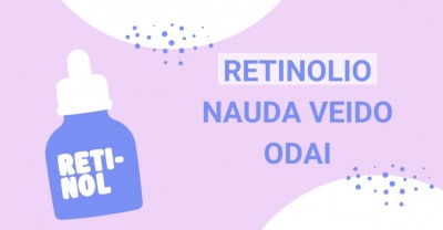 Retinolis: kuo jis naudingas mūsų veido odai?