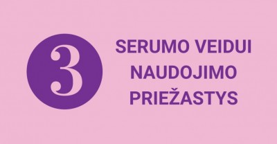 3 priežastys, kodėl serumą veidui būtina naudoti?