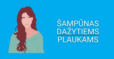 Šampūnas dažytiems plaukams – tikras išsigelbėjimas dažomų plaukų savininkams