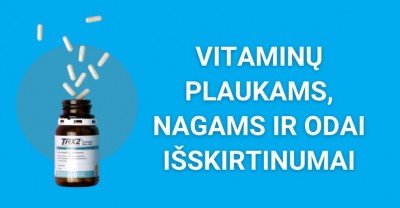 Vitaminai plaukams nagams ir odai – kuo jie išskirtiniai?