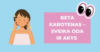 Beta karotenas – sveikos odos ir akių šaltinis