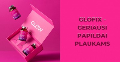 GLOFIX – geriausi papildai plaukams – ką apie juos turime žinoti?