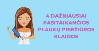 Plaukų priežiūros klaidos