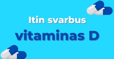 Kodėl Vitaminas D reikalingas žmogaus organizmui? 