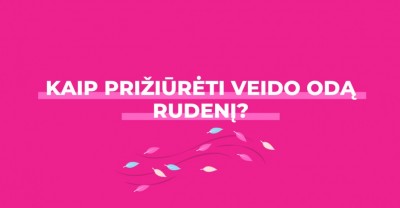 Veido odos priežiūra rudenį: ką reikėtų rinktis?