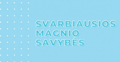 Magnis: kelios svarbiausios savybės