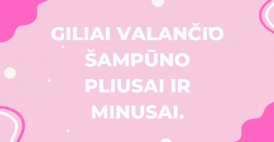 Giliai valantis šampūnas TRX2® - pliusai ir minusai.