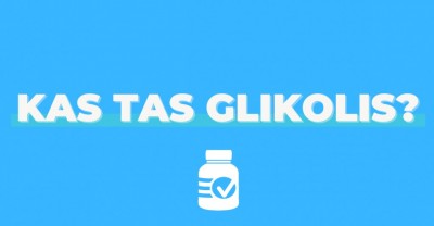 Glikolis – ko apie jį nežinome?