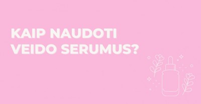 Veido serumai – kaip juos naudoti?