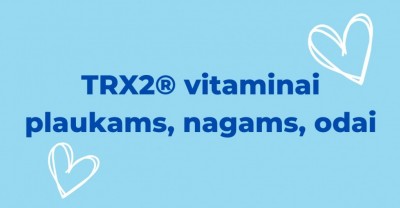 Vieninteliai tokie - TRX2® vitaminai nagams, plaukams ir odai !