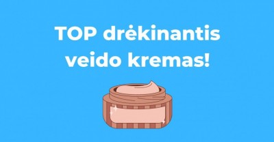 TOP drėkinantis veido kremas – ar jau girdėjai apie šį bestsellerį?