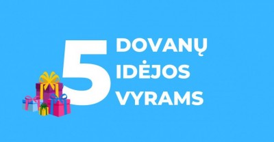 5 dovanos vyrams, kurios pradžiugins Tavo brangiausius