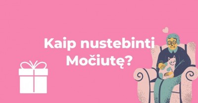 Dovana močiutei – kaip nustebinti?