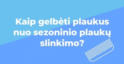 Žieminis plaukų slinkimas – kaip gelbėti savo plaukus?