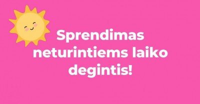 Neturi laiko degintis saulėje? Yra sprendimas!