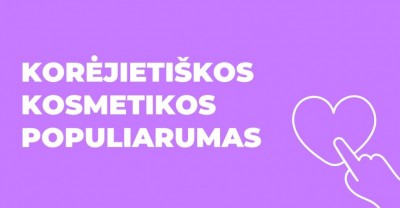 Korėjietiškos kosmetikos populiarumas – neįtikėtinas